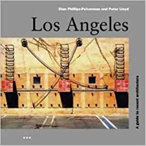 [PDF] دانلود کتاب Los Angeles - A Guide To Recent Architecture, 1995