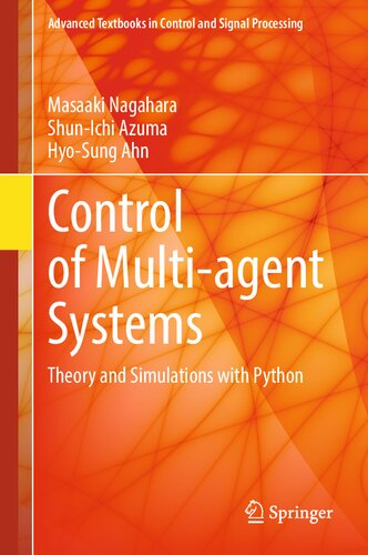 خرید و دانلود نسخه کامل کتاب Control of Multi-agent Systems : Theory and Simulations with Python