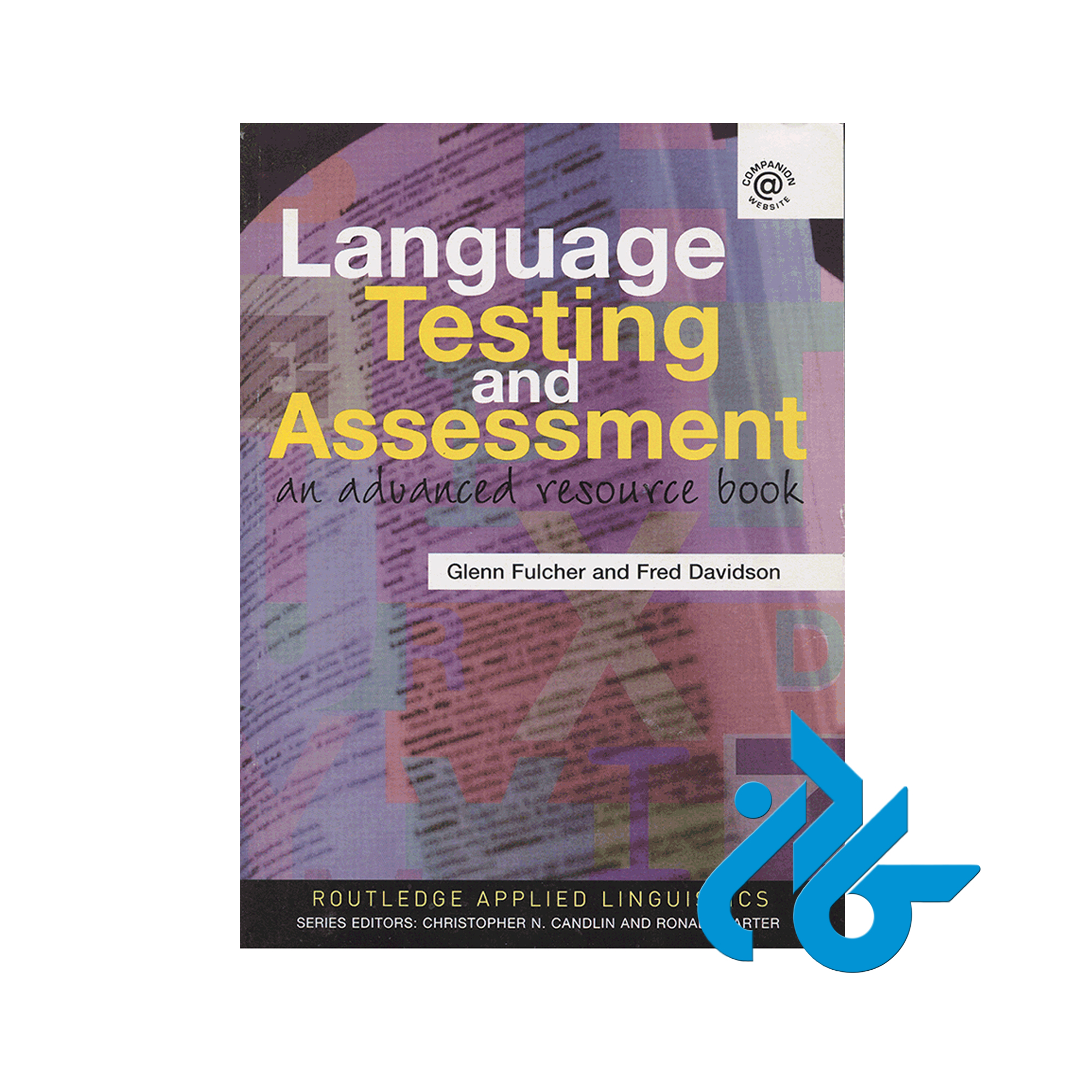 کتاب Language Testing and Assessment - با تخفیف ویژه - کادن