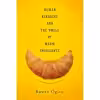 کتاب Human Kindness and the Smell of Warm Croissants اثر Ruwen Ogien and Martin Thom انتشارات Columbia University Press