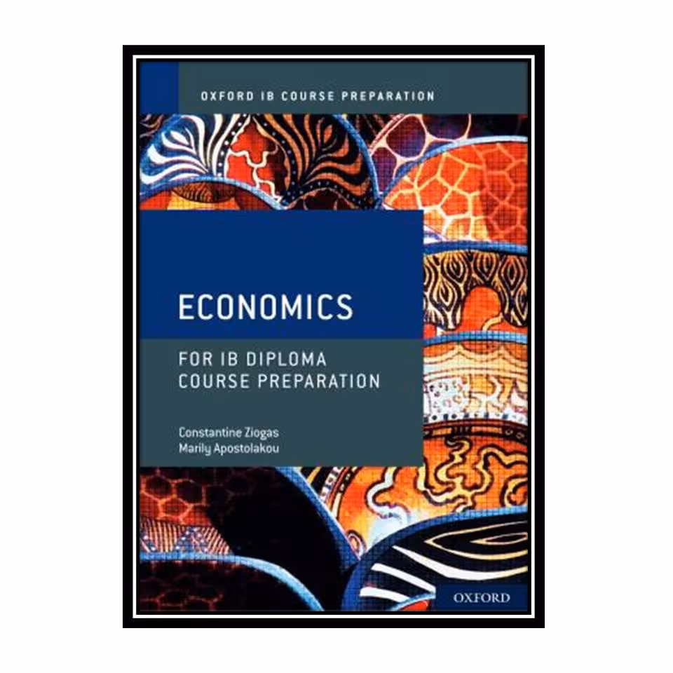 کتاب Economics - Course Preparation اثر Constantine Ziogas and Marily Apostolakou انتشارات مؤلفین طلایی
