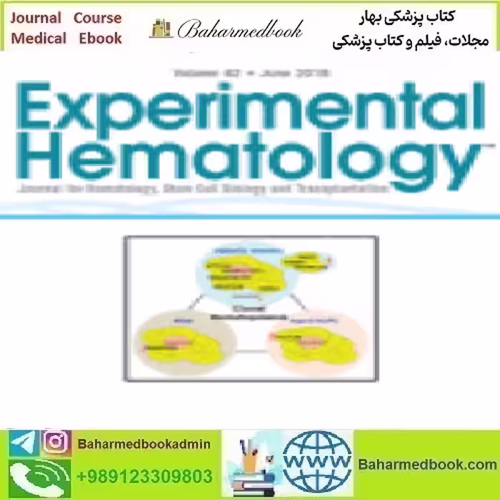 Experimental Hematology Volume 62 2018 TRUE PDF price 4€ - کتاب پزشکی بهار