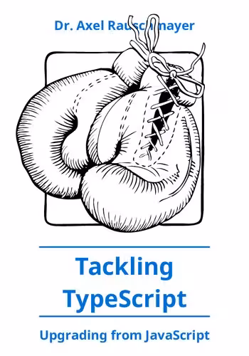 خرید و دانلود نسخه کامل کتاب Tackling TypeScript