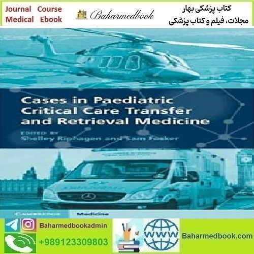 Cases in Paediatric Critical Care Transfer and Retrieval Medicine