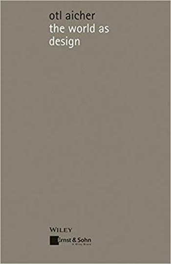 دانلود کتاب The World as Design - Writings of Design - دانلود کتاب های دانشگاهی