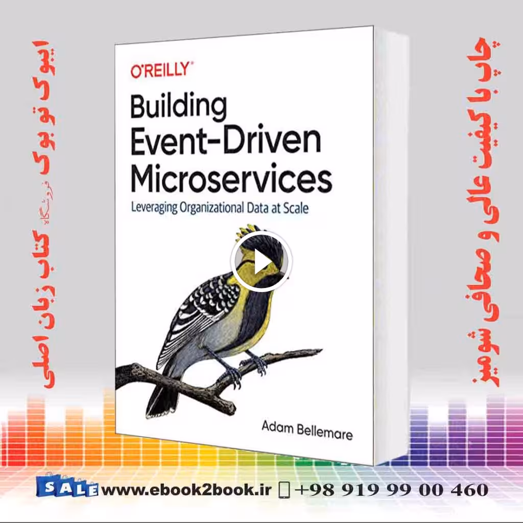 Building Event-Driven Microservices : Leveraging Organizational Data at Scale