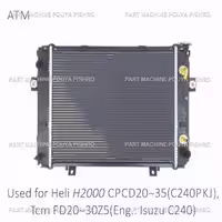 رادیاتور ليفتراک هلی مدل Heli H2000 CPCD20~35(C240PKJ), Tcm FD20~30Z5 Eng.: Isuzu C240
