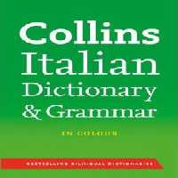 کتاب Collins Italian Dictionary and Grammar کالینز دیکشنری ایتالیایی و دستور زبان