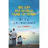 کتاب The Day the World Came to Town اثر Jim DeFede انتشارات Regan Books