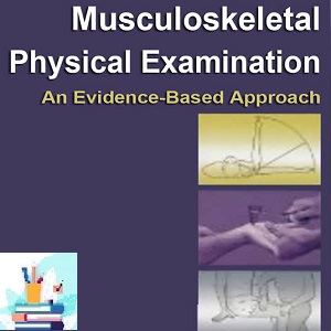 Musculoskeletal Physical Examination An Evidence-Based Approach Course-Video at 8€ - کتاب پزشکی بهار