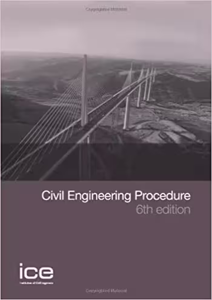 󾕇 دانلود کتاب Civil Engineering Procedure, 6th ed, 2009 - دانلود کتاب های دانشگاهی