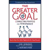 کتاب The Greater Goal اثر Ken Jennings and Heather Hyde انتشارات Berrett-Koehler Publishers