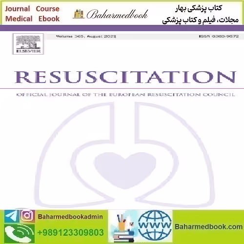 Resuscitation Volume 194 to 197 2024 TRUE PDF price 6€ - کتاب پزشکی بهار