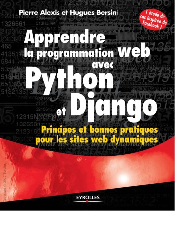 خرید و دانلود نسخه کامل کتاب Apprendre la programmation web avec Python et Django : Principes et bonnes pratiques pour les sites web dynamiques