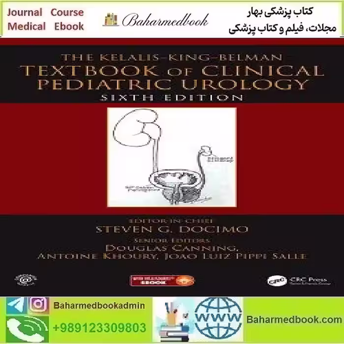 The Kelalis King Belman Textbook of Clinical Pediatric Urolog