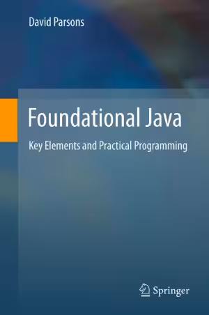 خرید و دانلود نسخه کامل کتاب Foundational Java Key Elements and Practical Programming