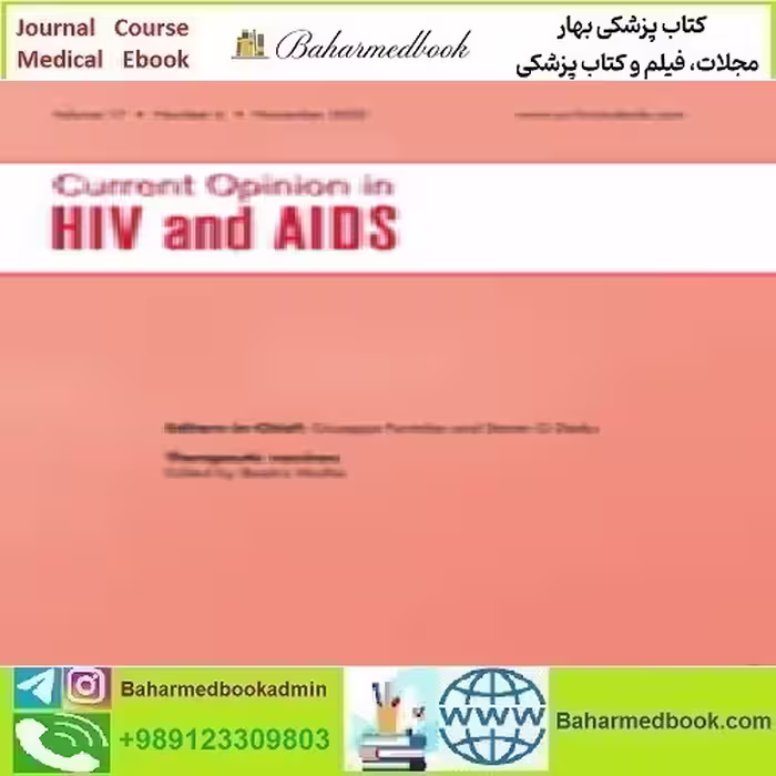 Current Opinion in HIV &amp; AIDS Volume 17 1 to 6 2022 TRU