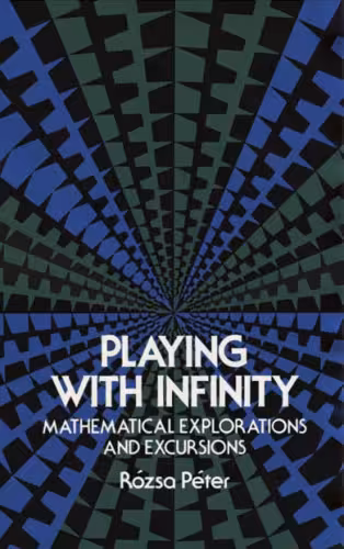 خرید و دانلود نسخه کامل کتاب Playing with Infinity. Mathematical Explorations and Excursions