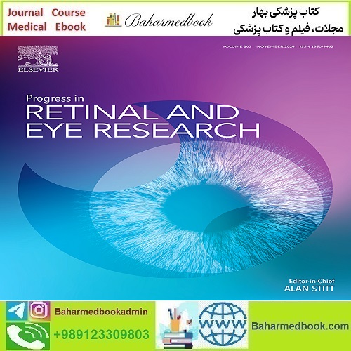 Progress in Retinal and Eye Research 2025 Full Archives TRUE