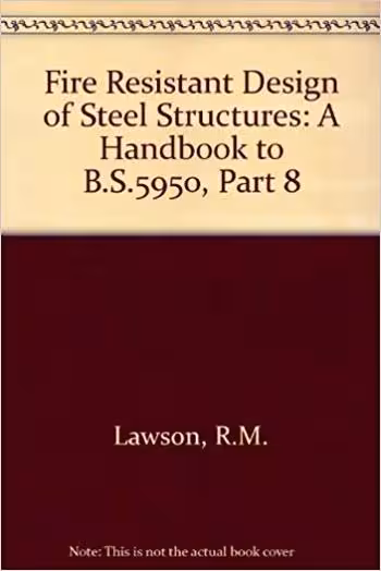 󾕇 دانلود کتاب Lawson R. M., Fire Resistant Design of Steel Structures - A Handbook to BS 5950, 1990 - دانلود کتاب های دانشگاهی