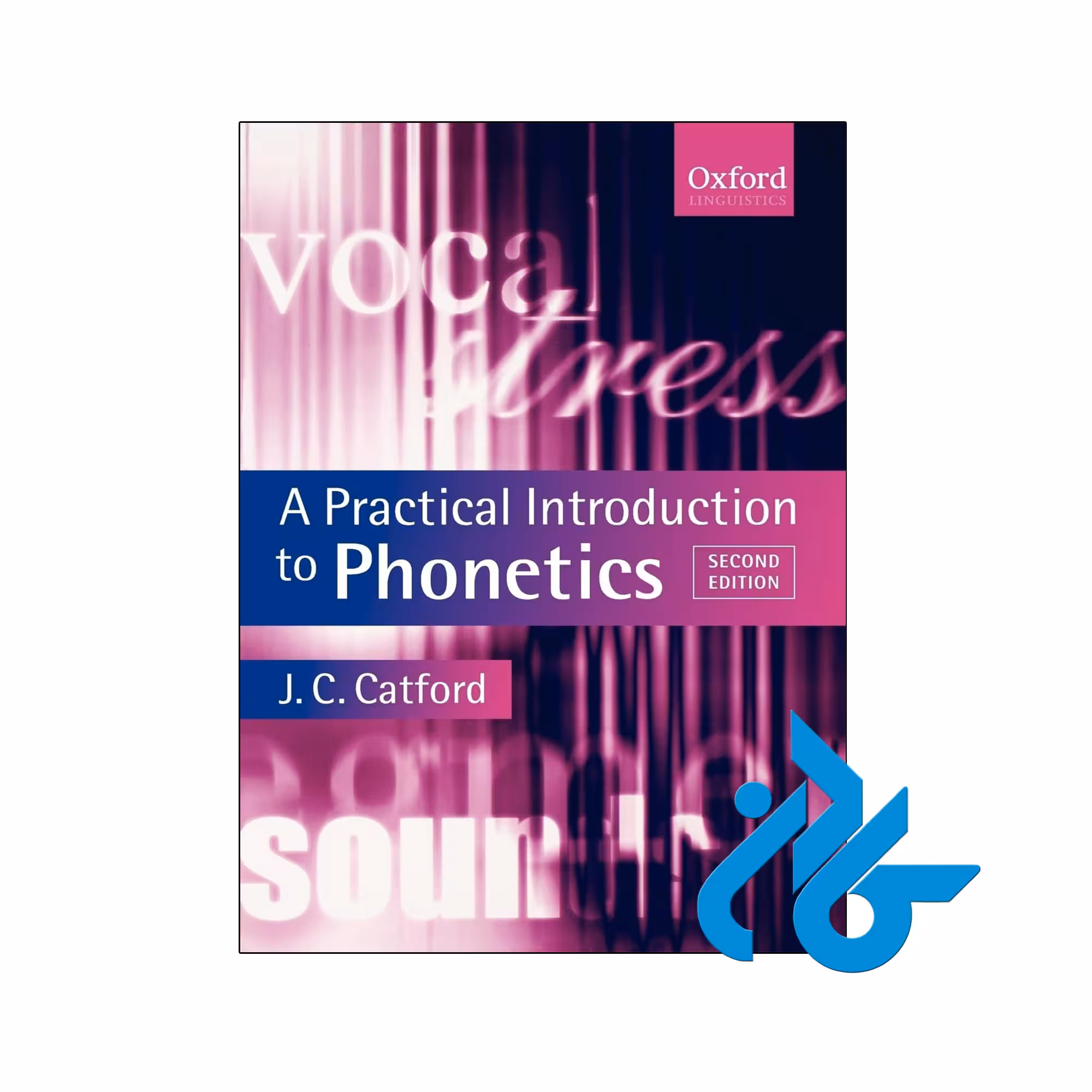 کتاب A Practical Introduction to Phonetics 2nd