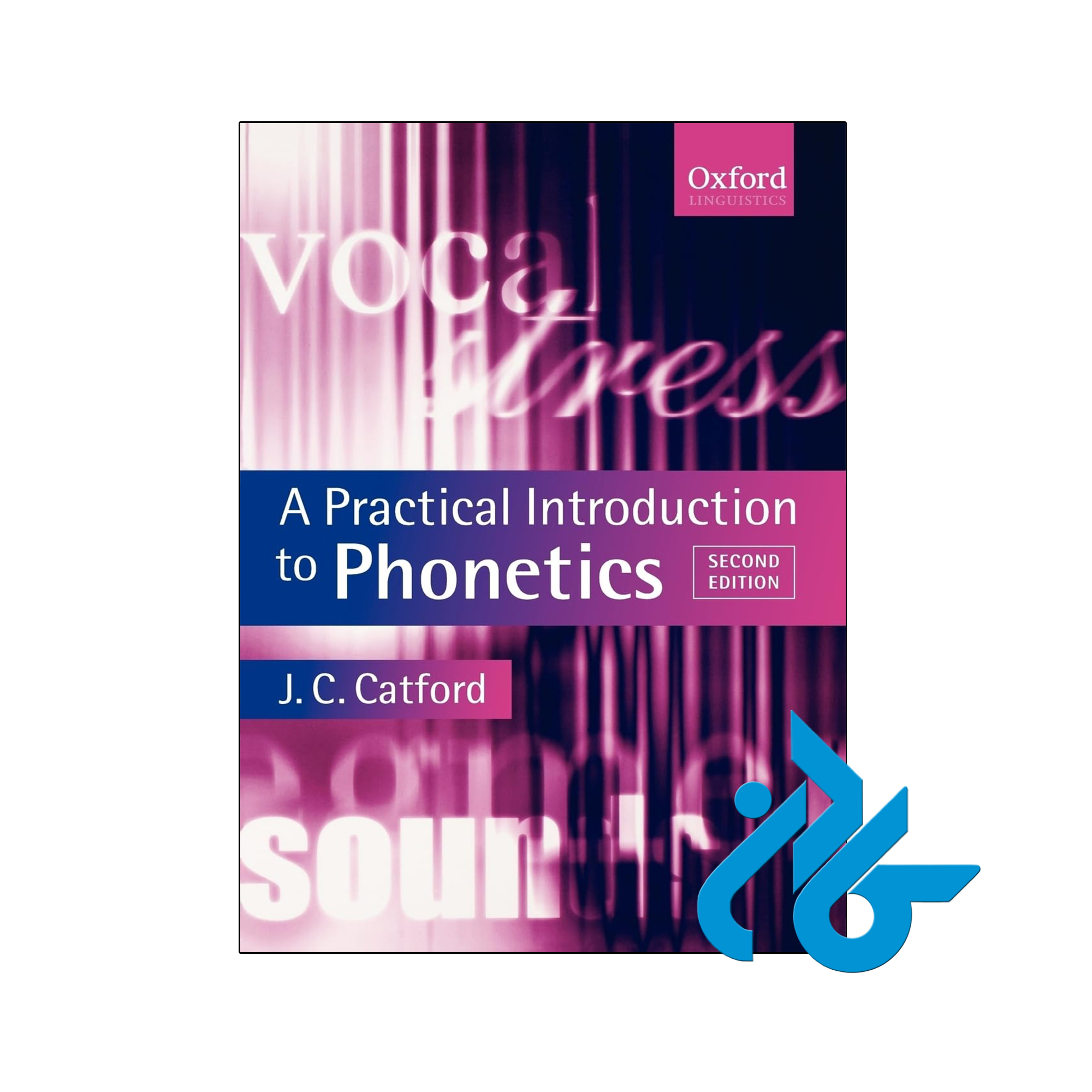 کتاب A Practical Introduction to Phonetics 2nd