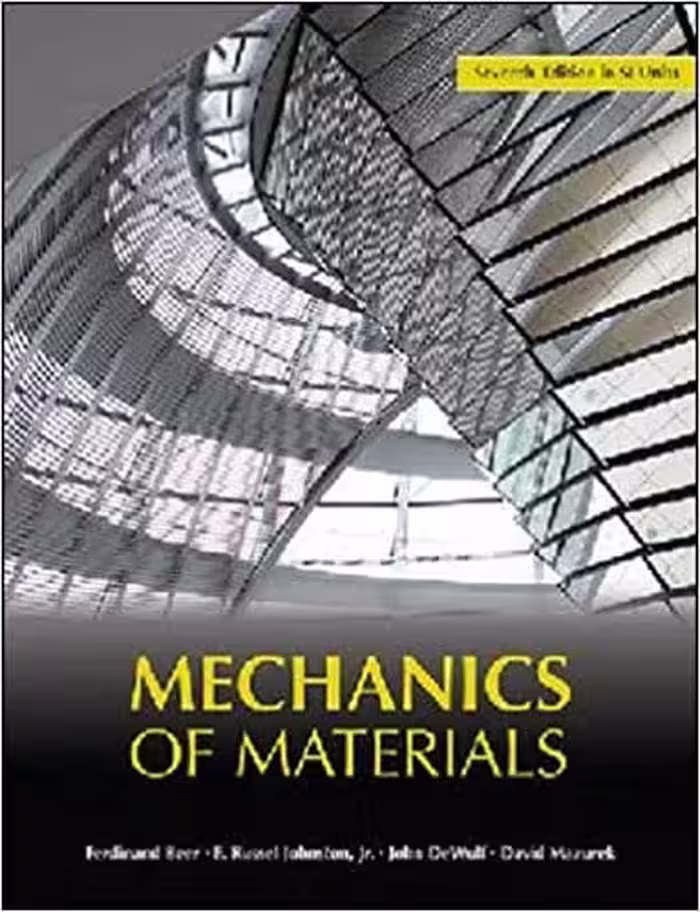 󾕇 دانلود کتاب Mechanics Of Materials, 7th ed, 2016 - دانلود کتاب های دانشگاهی