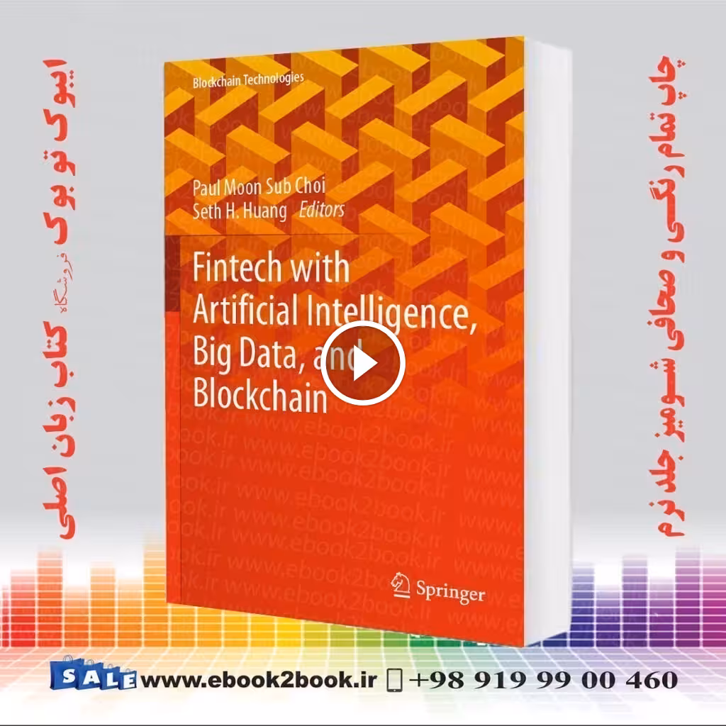 Fintech with Artificial Intelligence, Big Data, and Blockchain