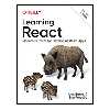کتاب Learning React: Modern Patterns for Developing React Apps 2nd Edition اثر Alex Banks and Eve Porcello انتشارات مؤلفین طلایی