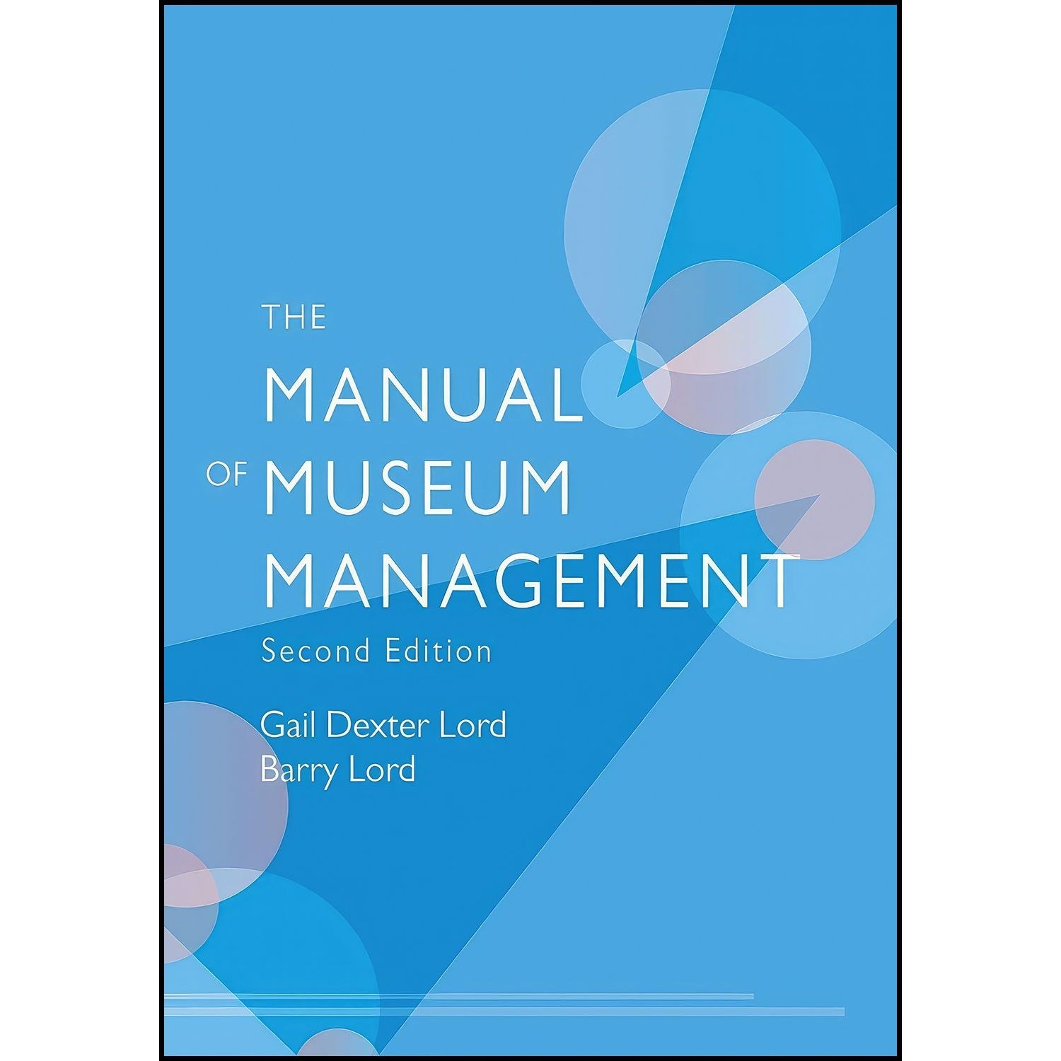 کتاب زبان اصلی The Manual of Museum Management اثر جمعی از نویسندگان