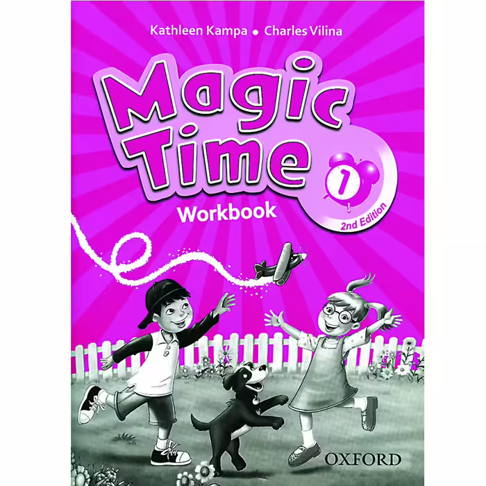 کتاب MAGIC TIME 1 اثر KATHLEEN KAMPA AND CHARLES VILINA انتشارات OXFORD