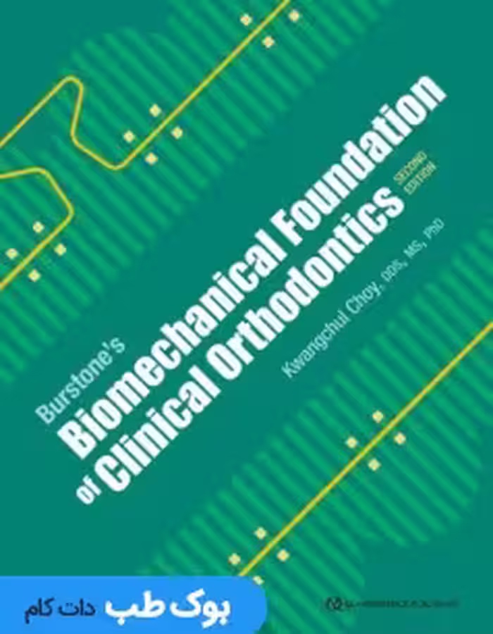 Burstone's Biomechanical Foundation of Clinical Orthodontics 2022