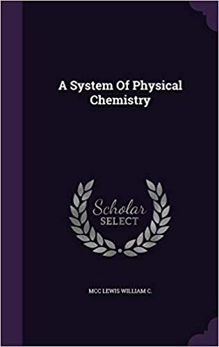  دانلود کتاب A System Of Physical Chemistry, 1923 - دانلود کتاب های دانشگاهی