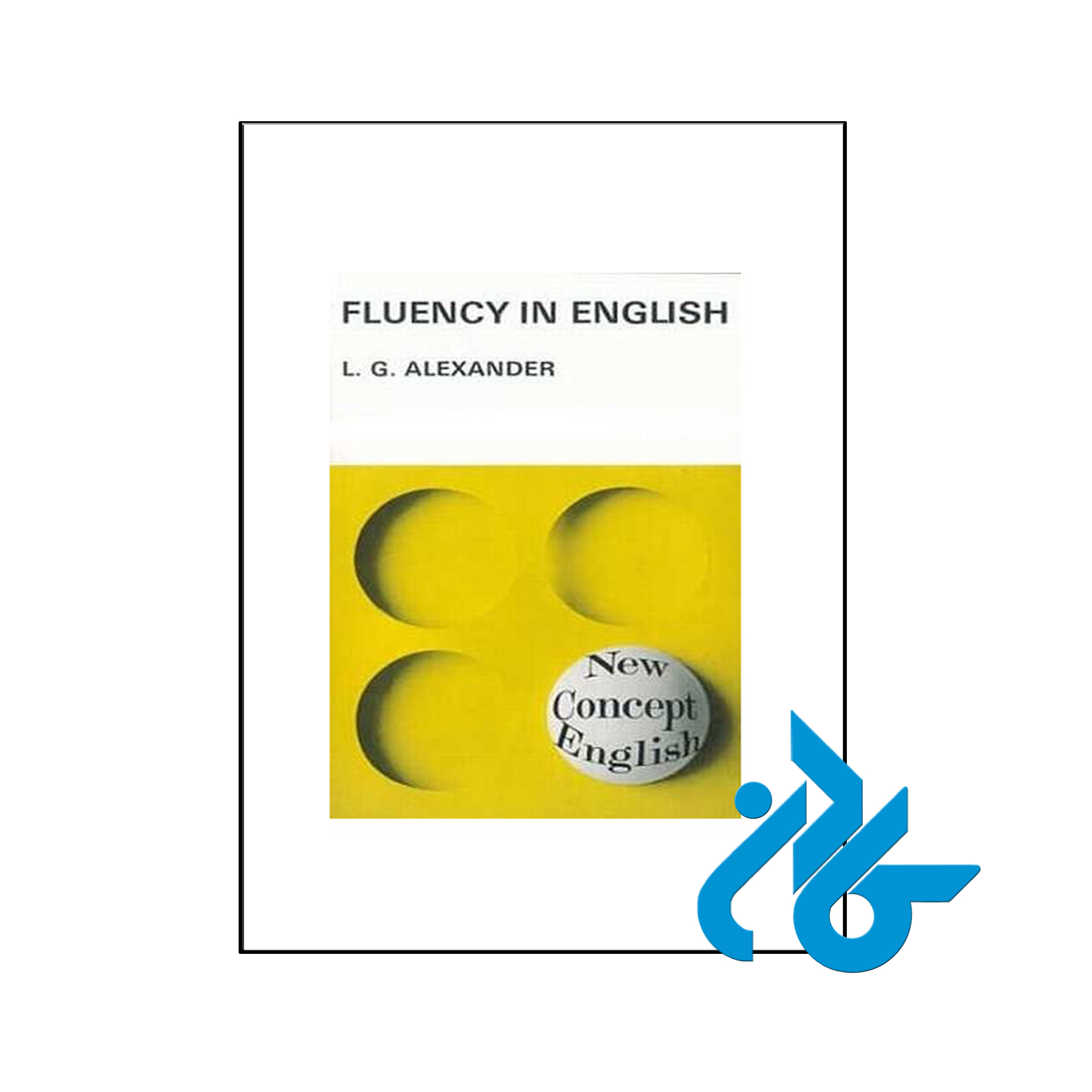 کتاب Fluency in English - با تخفیف ویژه - فروشگاه کــــادن