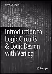 󾕇 دانلود کتاب Introduction To Logic Circuits &amp; Logic Design With Verilog, 2017 - دانلود کتاب های دانشگاهی