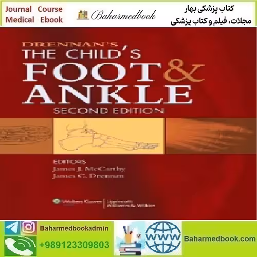Drennan's The Child's Foot and Ankle 2010 TRUE PDF price 1€ - کتاب پزشکی بهار