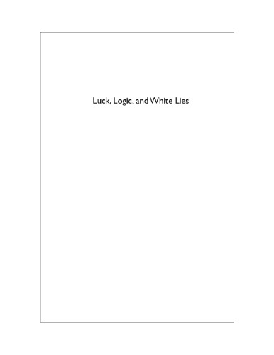 خرید و دانلود نسخه کامل کتاب Luck, Logic and White Lies. Mathematics of Games