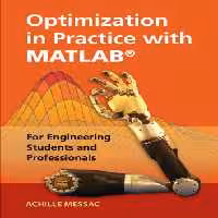 خرید و دانلود نسخه کامل کتاب Optimization in Practice with MATLAB®: For Engineering Students and Professionals