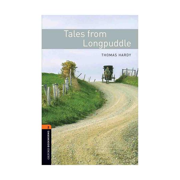 کتاب Oxford Bookworms 2 Tales from Longpuddle اثر Thomas Hardy انتشارات Oxford