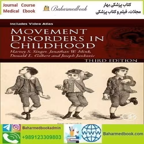 Movement Disorders in Childhood Video 2023 TRUE PDF price 3€ - کتاب پزشکی بهار