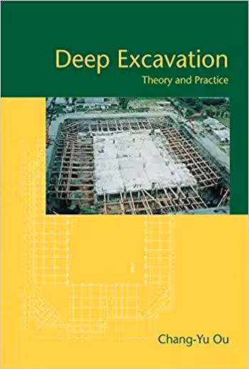 󾕇 دانلود کتاب Ou C. Y., Deep Excavation - Theory and Practice, 2014 - دانلود کتاب های دانشگاهی