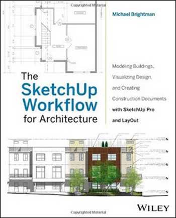  دانلود کتاب The SketchUp Workflow for Architecture - دانلود کتاب های دانشگاهی