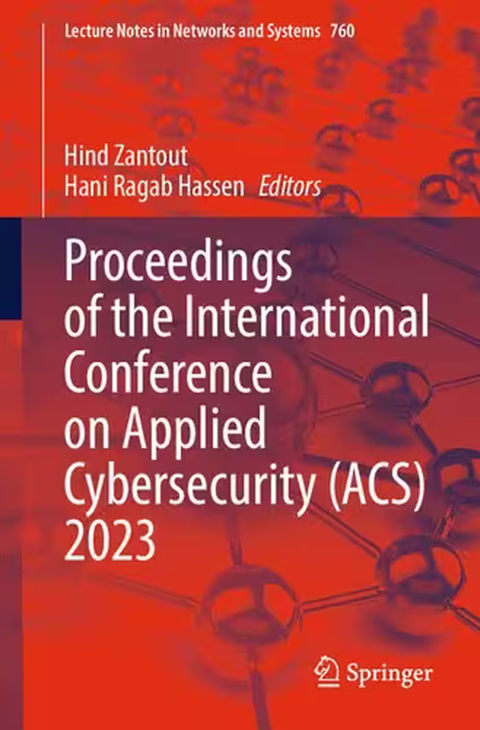 خرید و دانلود نسخه کامل کتاب Proceedings of the International Conference on Applied Cybersecurity (ACS) 2023
