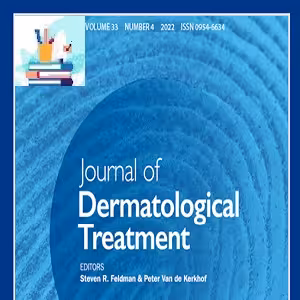 Journal of Dermatological Treatment 2022 FULL ARCHIVES at 30€ -