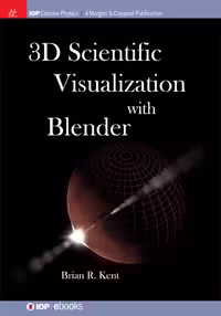 خرید و دانلود نسخه کامل کتاب 3D Scientific Visualization with Blender