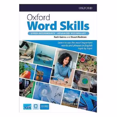 کتاب Oxford Word Skills Advanced Second Edition اثر Ruth Gairns And Stuart Redman انتشارات سپاهان