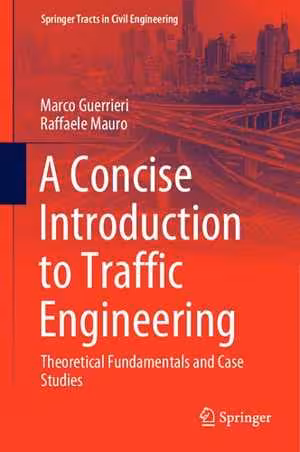 󾕇 دانلود کتاب A Concise Introduction To Traffic Engineering - Theoretical Fundamentals And Case Studies, 2021 - دانلود کتاب های دانشگاهی