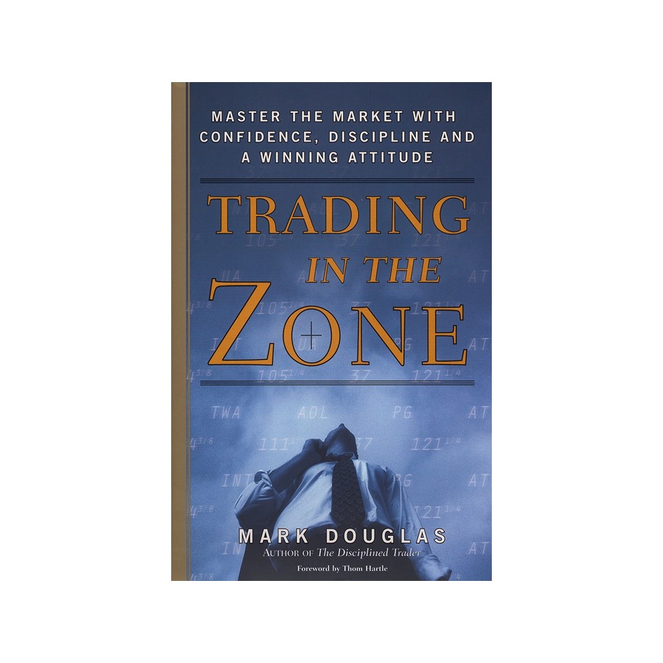 کتاب Trading in the Zone اثر Mark Douglas انتشارات مؤلفین طلایی