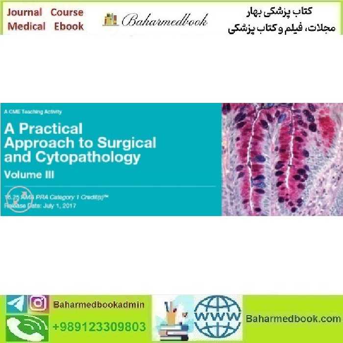 A Practical Approach to Surgical and Cytopathology Vol III 2017 v