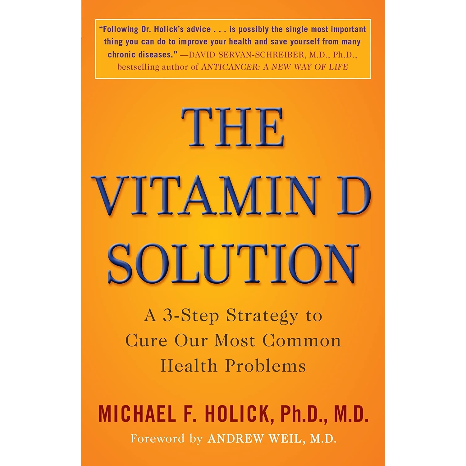 کتاب The Vitamin D Solution اثر Michael F. Holick and Andrew Weil انتشارات Plume